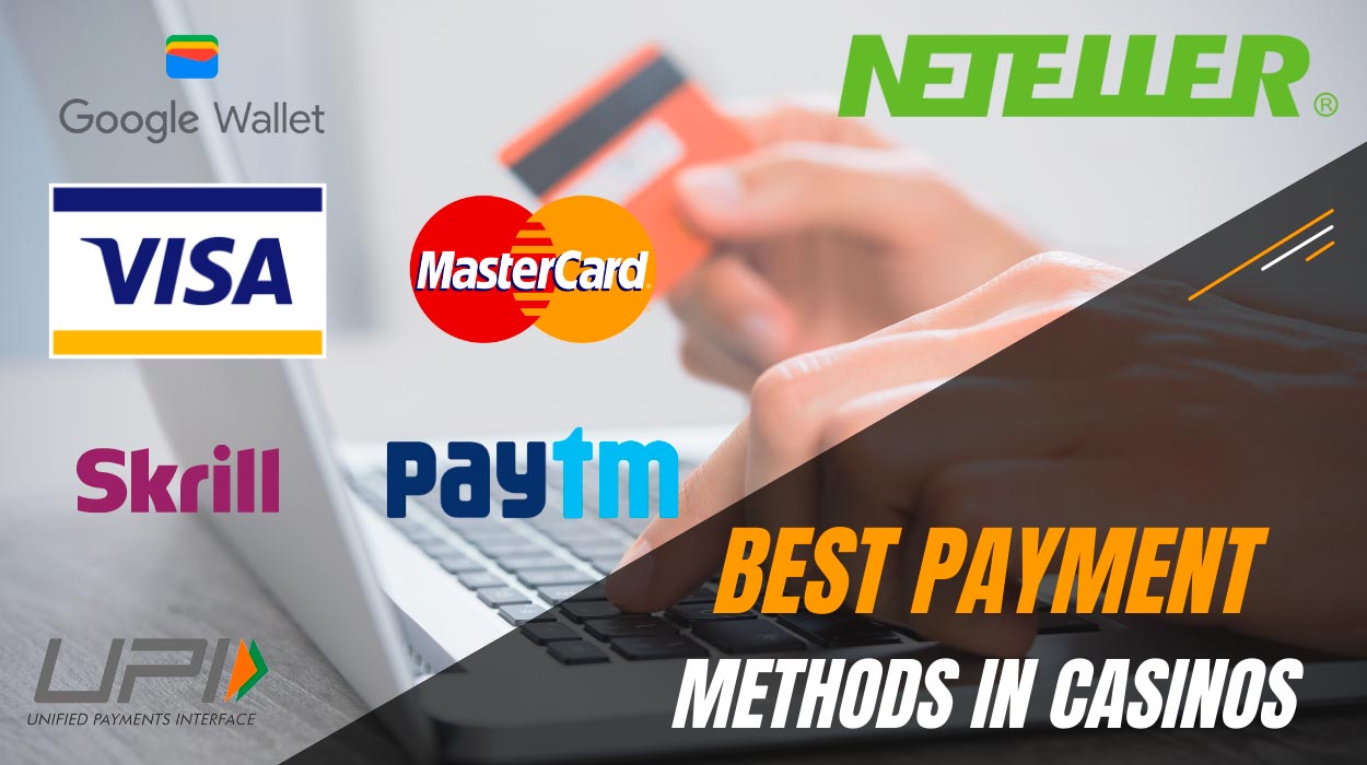 Best Payment Methods in Casinos for India